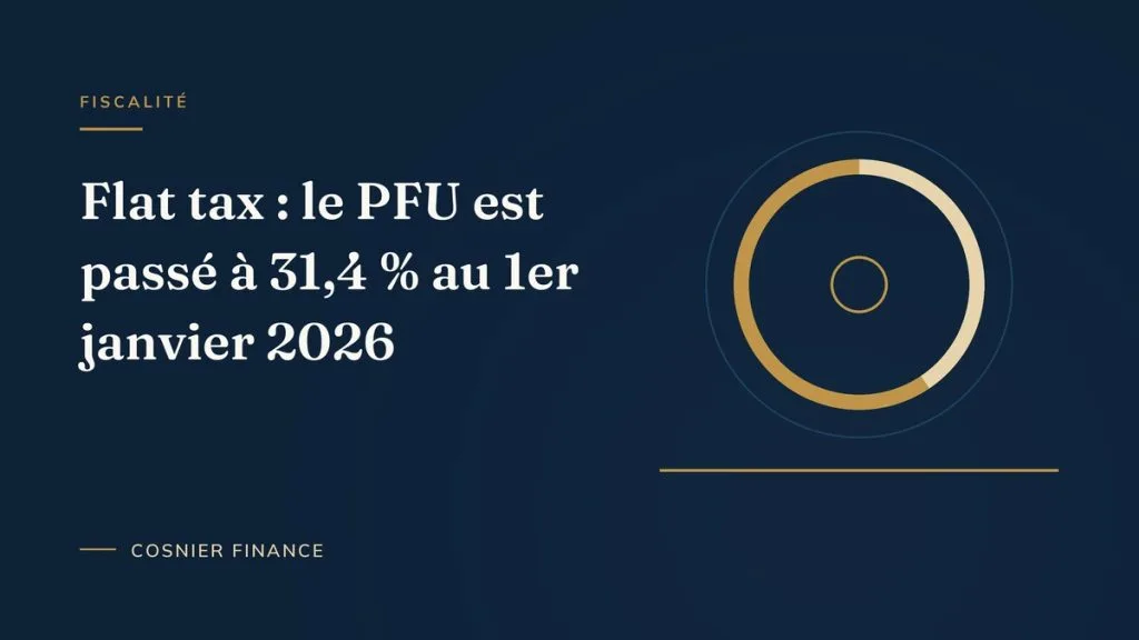 Flat tax 2026 : le prélèvement forfaitaire unique porté à 31,4 %