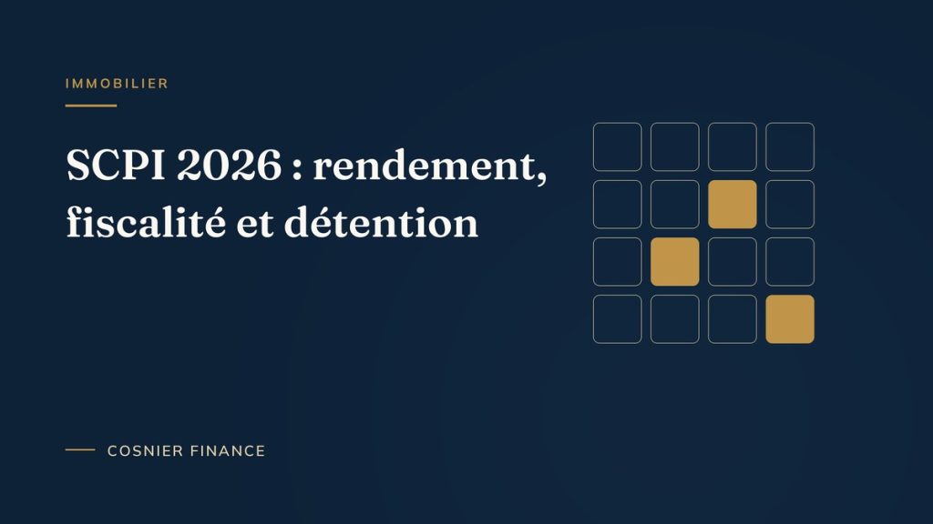 SCPI 2026 : parts de sociétés civiles de placement immobilier et rendement
