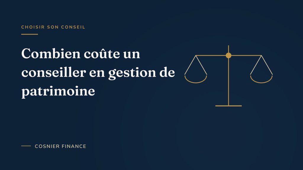Tarif d'un conseiller en gestion de patrimoine : honoraires et rétrocessions