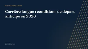 Carrière longue : conditions de départ anticipé en 2026