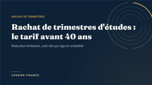Rachat de trimestres d’études : le tarif préférentiel avant 40 ans et son vrai coût